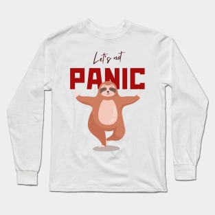 Let's Not Panic Long Sleeve T-Shirt